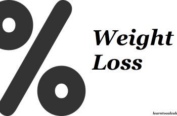 How to Calculate Weight Loss In Percentage (%).