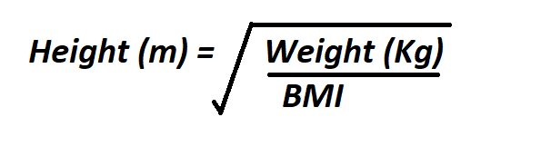 Calculate Height from BMI and Weight.