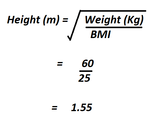 Calculate Height from BMI and Weight.