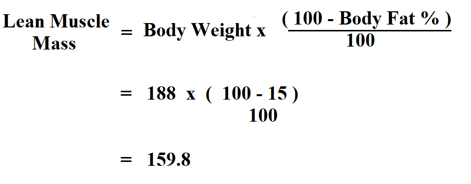 Calculate Lean Muscle Mass. 