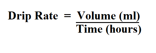 Calculate Drip Rate.