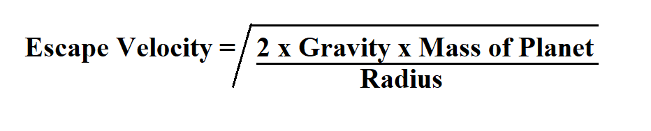 Calculate Escape Velocity.