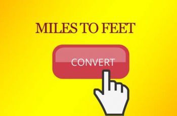 How to Convert Miles to Feet.